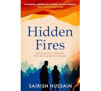 Hidden Fires – the powerful, emotional multi-generational novel from Costa Prize-shortlisted author