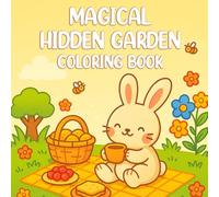 HIDDEN GARDEN: Magical Journey into Gardens Coloring Book with Whimsy Cute Designs, Tiny Garden Scenes, and Comfy Nature Moments for Relaxation