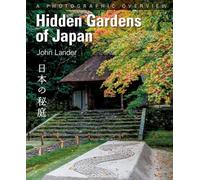 Hidden Gardens of Japan 日本の秘庭