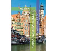 Hidden Gems of Gdansk: Panache Gdansk (Europe with Panache)