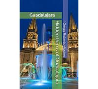 Hidden Gems of Guadalajara: Panache Guadalajara (Caribbean and Central America with Panache)