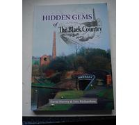 Hidden Gems of the Black Country: An Appreciation of Britain's Heritage Treasures (Heritage of Britain)