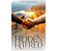 HIDDEN HATRED: SHADOWS OF PREJUDICE