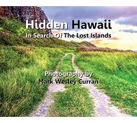 Hidden Hawaii - In Search Of The Lost Islands