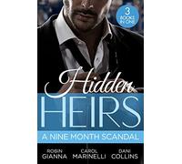 Hidden Heirs: A Nine Month Scandal: Baby Surprise for the Doctor Prince (Royal Spring Babies) / Bound by the Sultan's Baby / Innocent's Nine-Month Scandal