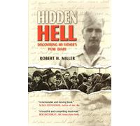 Hidden Hell: Discovering My Father's POW Diary