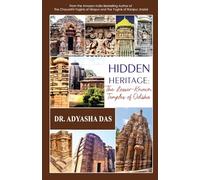 Hidden Heritage: The Lesser-Known Temples of Odisha: The Lesser-Known Temples of Odisha