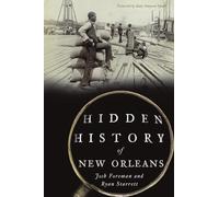 Hidden History of New Orleans