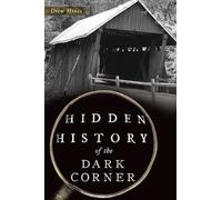 Hidden History of the Dark Corner