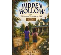 Hidden Hollow: Adventures at Riverbend Farm - Book 2