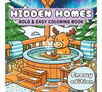 Hidden Homes (Snowy Edition): Cozy Winter Coloring Book for Adults and Kids Featuring Cute Polar Animals and Characters in Their Relaxing Hygge Homes