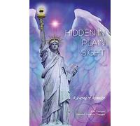 Hidden in Plain Sight: A Journey of Ascension