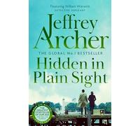 Hidden in Plain Sight: The Gripping, Global No.1 Bestselling William Warwick Thriller from Jeffrey Archer: 2 (William Warwick Novels, 2)