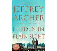 Hidden in Plain Sight: The Gripping, Global No.1 Bestselling William Warwick Thriller from Jeffrey Archer (William Warwick Novels, 2)