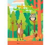 Hidden in the Trees: Forest Animals to Color and Discover: A Fun and Educational Forest Animal Coloring Book for Kids Ages 4-8 | Woodland Creatures, Jungle Animals, and Nature Scenes
