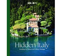 Hidden Italy: Unveiling Art, Nature and Cultural Heritage