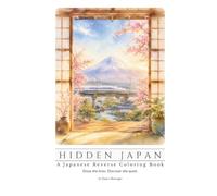 Hidden Japan: A Japanese Reverse Coloring Book