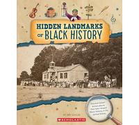 Hidden Landmarks of Black History (from the Archives)