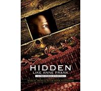 Hidden Like Anne Frank: Fourteen True Stories of Survival