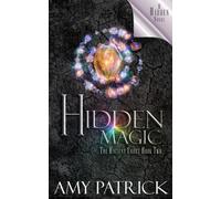 Hidden Magic (Ancient Court #2) (The Hidden Saga Book 8): A Hidden Novel: Volume 8
