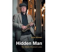 Hidden Man: My Many Musical Lives (Popular Music History)