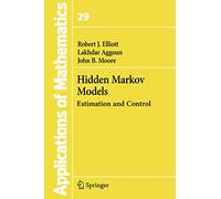 Hidden Markov Models: Estimation and Control: 29 (Stochastic Modelling and Applied Probability, 29)
