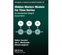 Hidden Markov Models for Time Series: An Introduction Using R, Second Edition (Chapman & Hall/CRC Monographs on Statistics and Applied Probability)