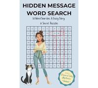 Hidden Message Word Search: 50 Word Searches, A Cozy Story, & Secret Puzzles (Emma & Toby Mysteries)