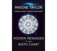 Hidden Messages in your Birth Chart (The Astrology Series)