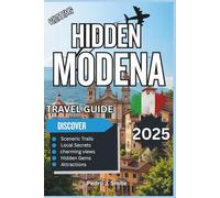 Hidden Modena 2025: Balsamic Vinegar, Opera Legends, and the Untold Charms of Emilia-Romagna