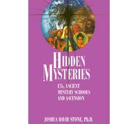 Hidden Mysteries: ETs, Ancient Mystery Schools and Ascension: 04 (Easy-To-Read Encyclopedia of the Spiritual Path)