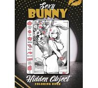 Hidden Object Sexy Bunny Coloring Book: A Playful and Provocative Search-and-Color Adventure