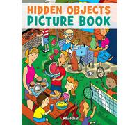 Hidden Objects Picture Book: Seek and Find Picture Puzzle Game | Where Is It Hard Challenge Activities For All Ages Kids Teens Adults