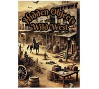 Hidden Objects The Wild West: In Black and White