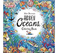 Hidden Oceans Coloring Book: Color and Breathe (A Rita Berman Hidden Wonders Book)