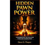 Hidden Pawn Power: Underrated Tactics for Endgame Domination
