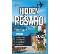 Hidden Pesaro 2025: Rossini’s Hometown, Adriatic Beaches, and Marche’s Cultural Side