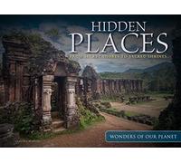 Hidden Places: From Secret Shores to Sacred Shrines (Wonders Of Our Planet) (Travel Landscape)