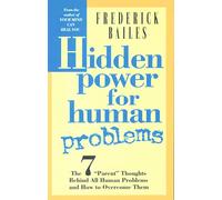 Hidden Power for Human Problems