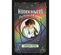 Hidden Powers: Lise Meitner's Call to Science