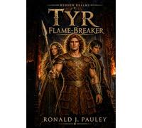 Hidden Realms: Tyr Flame-Breaker