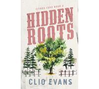 Hidden Roots: A High Heat Small Town Romance Suspense