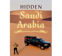 Hidden Saudi Arabia