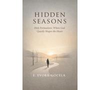 Hidden Seasons: Holy Formations (The Becoming Collection)