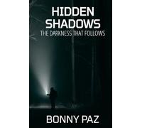 Hidden Shadows: The Darkness That Follows (The Hidden Duology)