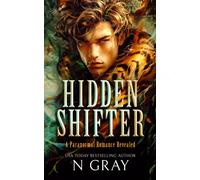 Hidden Shifter : A paranormal romance revealed!