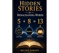 Hidden Stories in Hemachandra Words: Discovering Meaningful Relationships Through the 5-8-13 Number Pattern