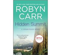 Hidden Summit: 15 (Virgin River Novel)