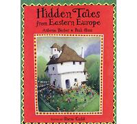 Hidden Tales from Eastern Europe