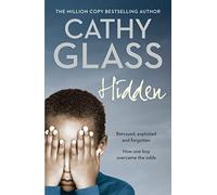Hidden: THE MULTI-MILLION-COPY BESTSELLING AUTHOR Cathy Glass